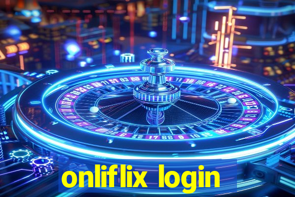 onliflix login