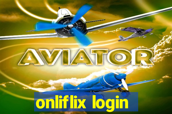 onliflix login