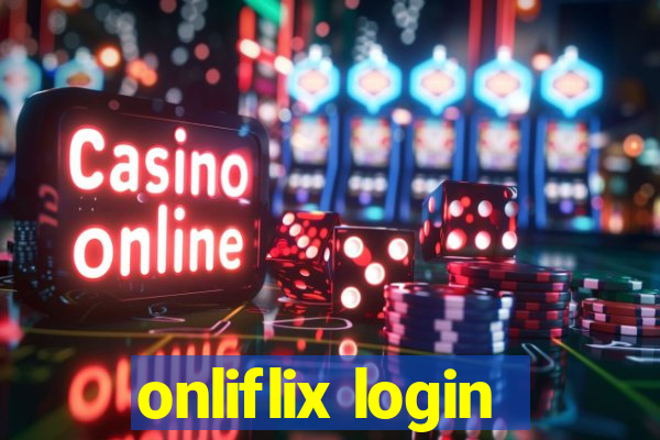 onliflix login