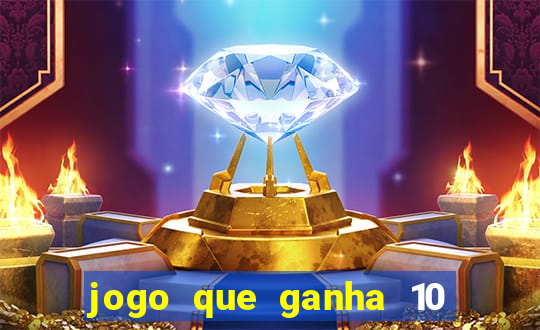 jogo que ganha 10 reais ao se cadastrar