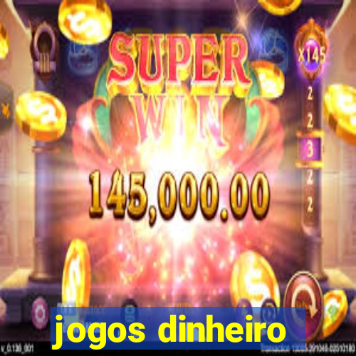 jogos dinheiro