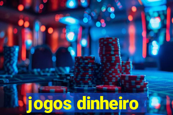 jogos dinheiro