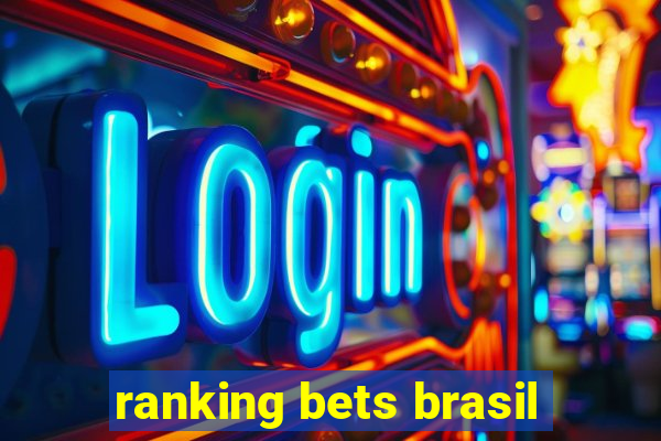 ranking bets brasil