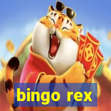 bingo rex