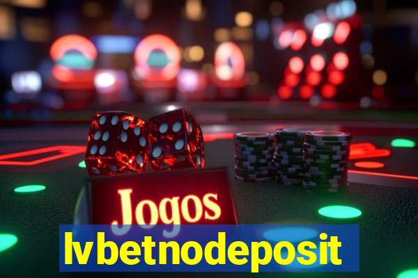 lvbetnodeposit