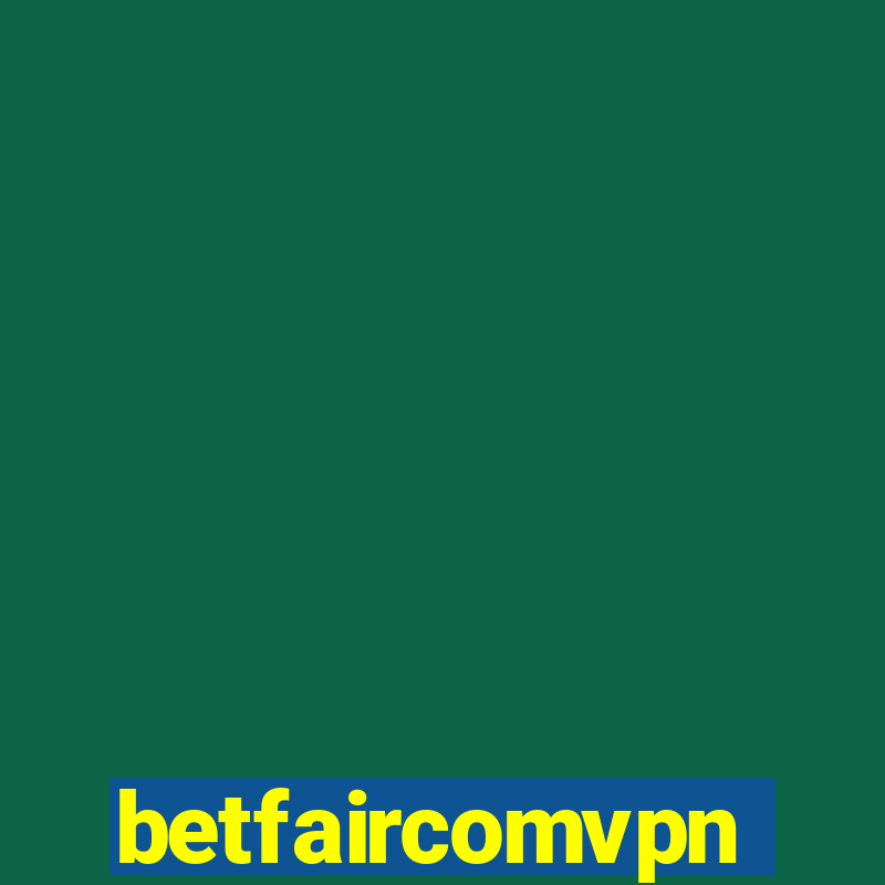 betfaircomvpn