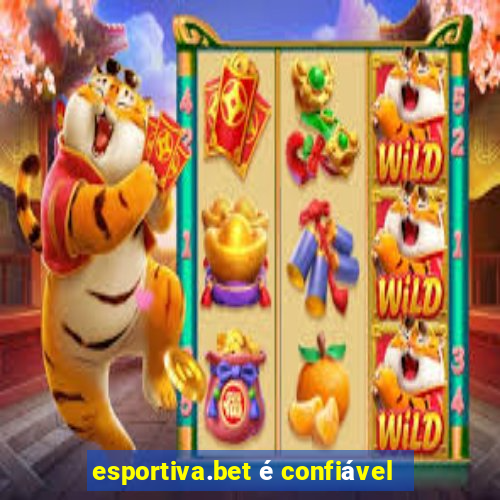 esportiva.bet é confiável