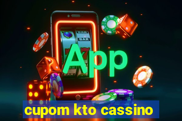 cupom kto cassino