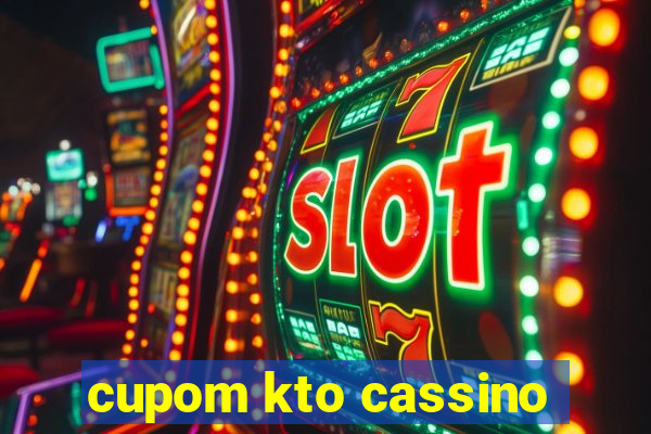 cupom kto cassino