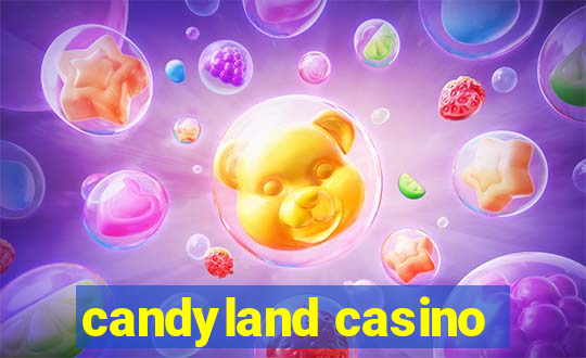 candyland casino