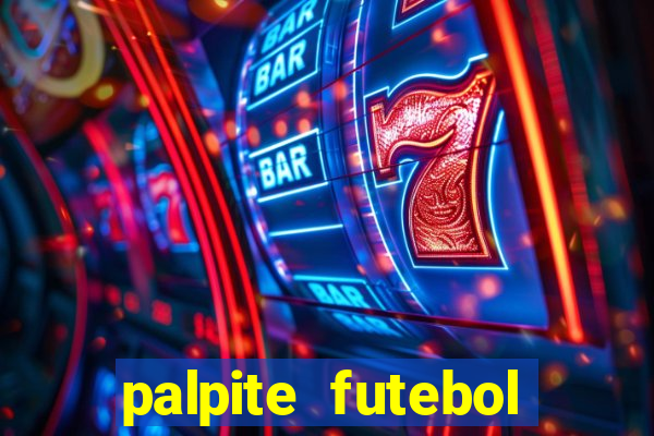 palpite futebol para hoje