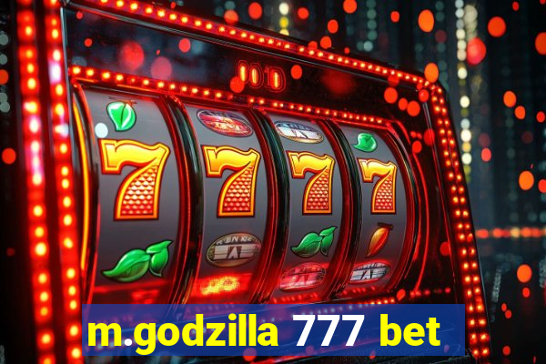 m.godzilla 777 bet