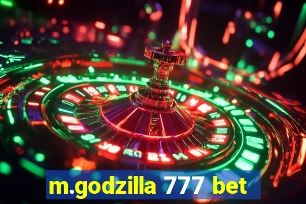 m.godzilla 777 bet