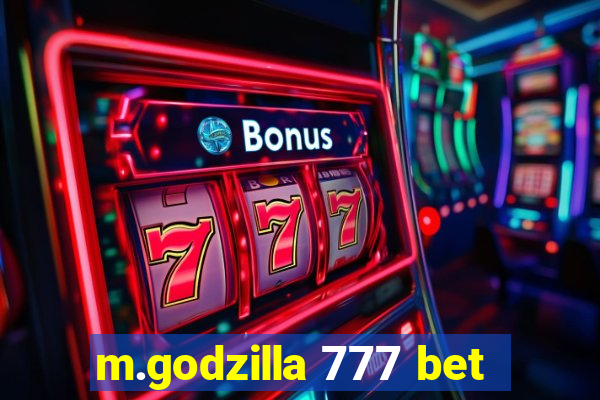 m.godzilla 777 bet