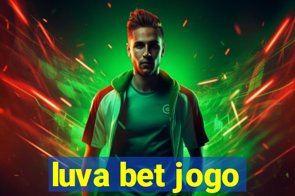 luva bet jogo