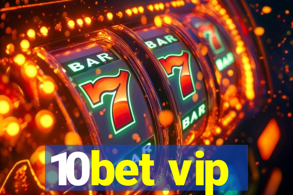 10bet vip