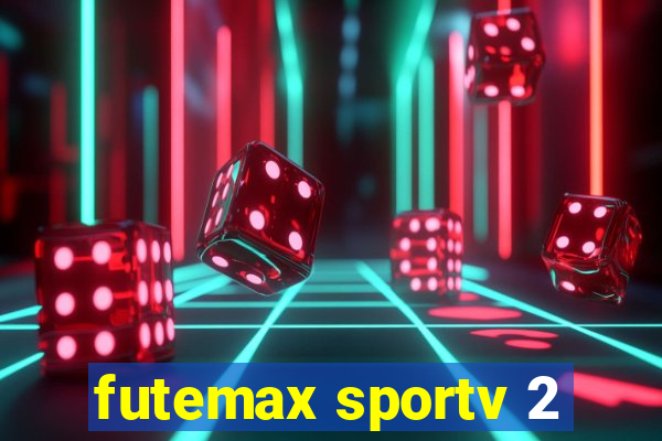 futemax sportv 2