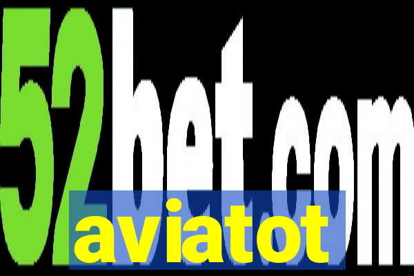 aviatot