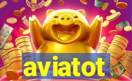 aviatot