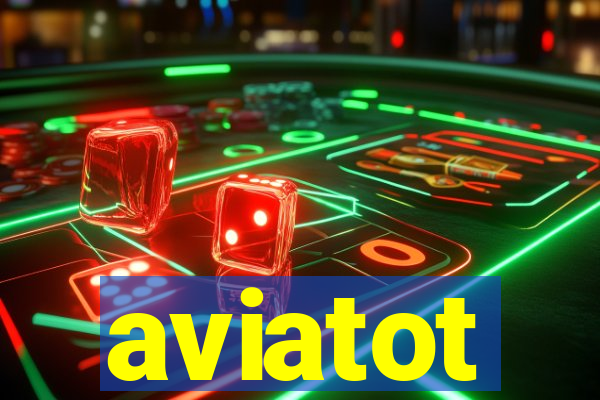 aviatot