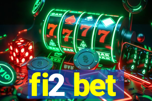 fi2 bet