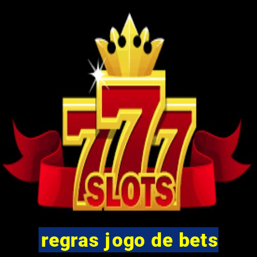 regras jogo de bets