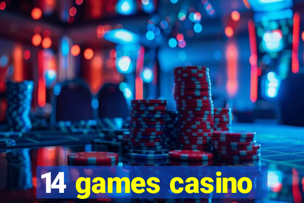 14 games casino