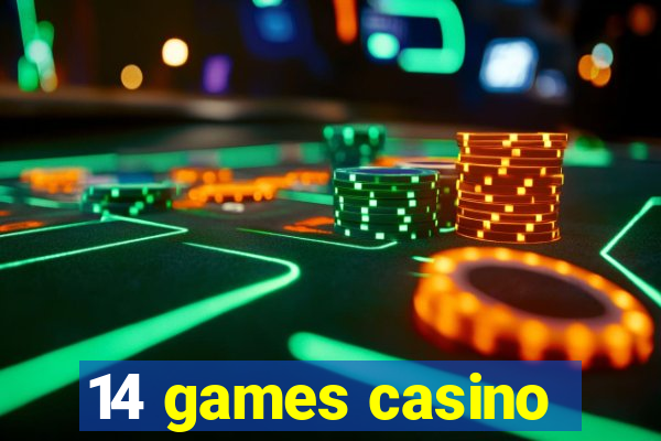 14 games casino