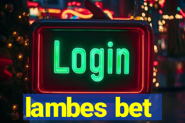 lambes bet