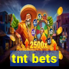 tnt bets