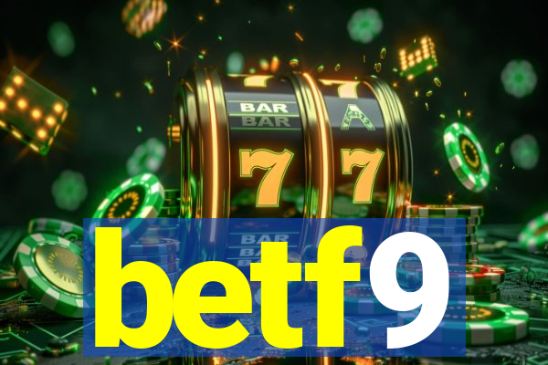 betf9