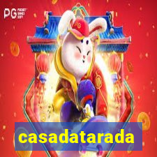 casadatarada