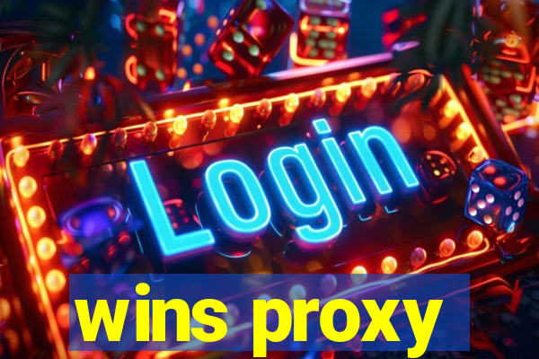 wins proxy