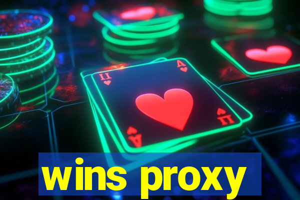 wins proxy