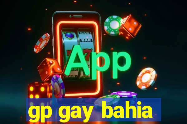 gp gay bahia