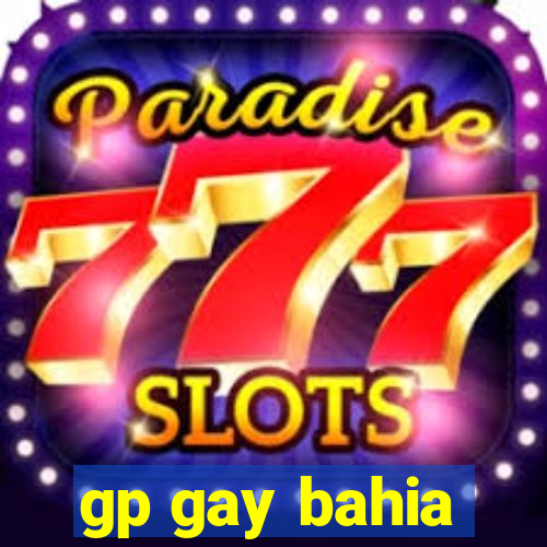 gp gay bahia