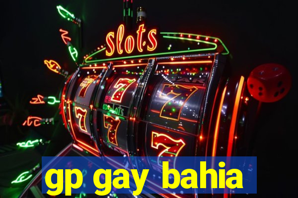 gp gay bahia