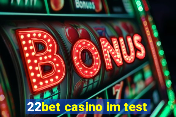 22bet casino im test