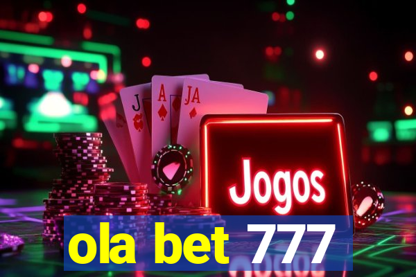 ola bet 777