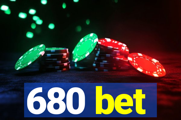 680 bet