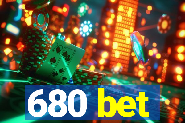 680 bet