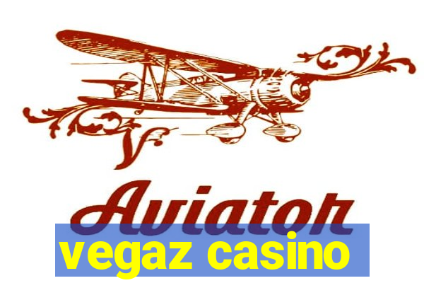 vegaz casino