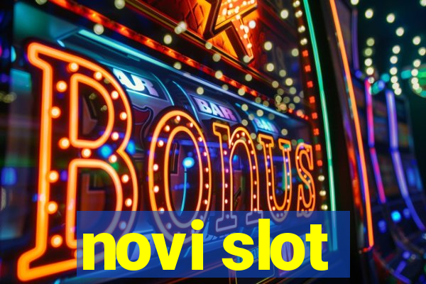 novi slot