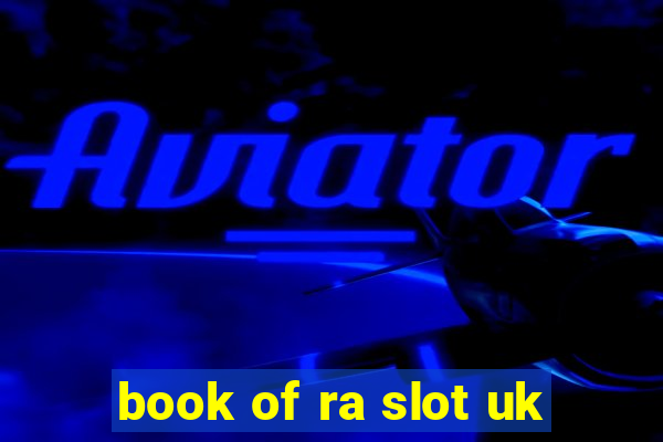 book of ra slot uk