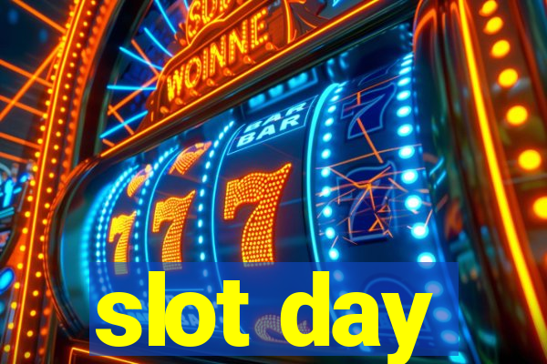 slot day