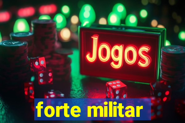 forte militar