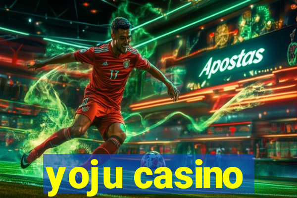 yoju casino