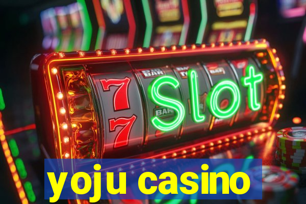 yoju casino