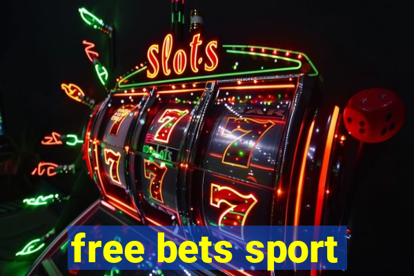 free bets sport