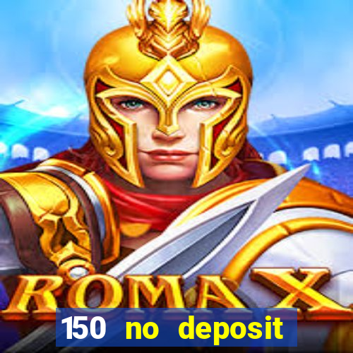 150 no deposit bonus rich casino